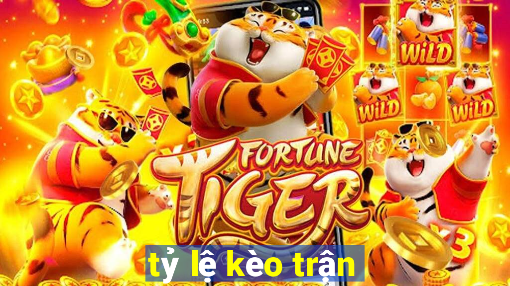 tỷ lệ kèo trận