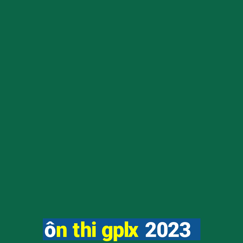 ôn thi gplx 2023