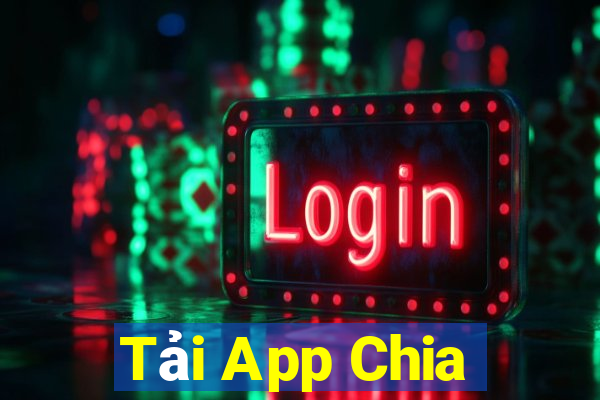 Tải App Chia