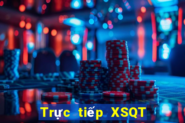 Trực tiếp XSQT Chủ Nhật