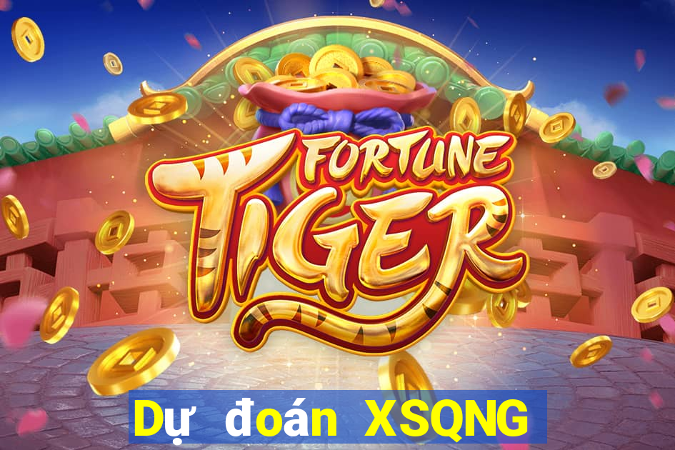 Dự đoán XSQNG ngày 20