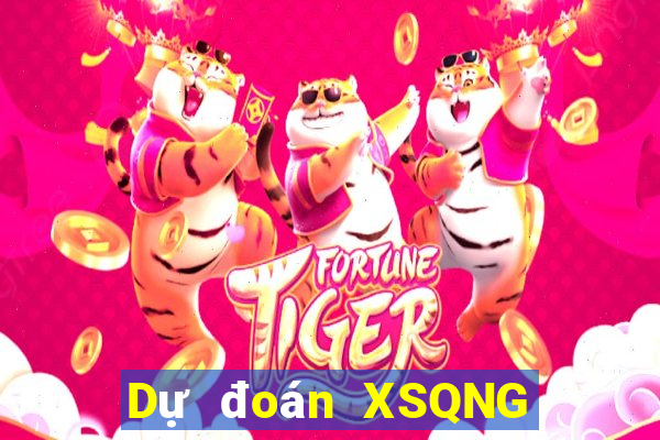 Dự đoán XSQNG ngày 20