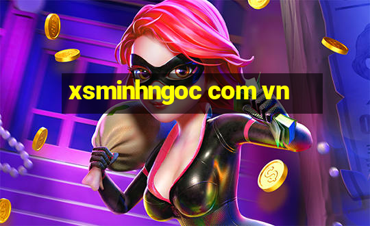 xsminhngoc com vn