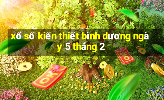 xổ số kiến thiết bình dương ngày 5 tháng 2