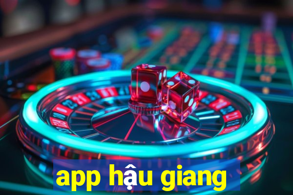 app hậu giang