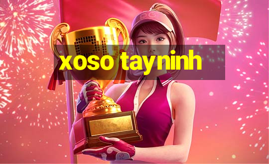 xoso tayninh