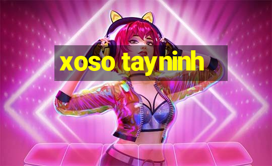 xoso tayninh