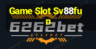 Game Slot Sv88fun