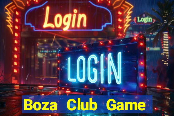 Boza Club Game Bài Vic