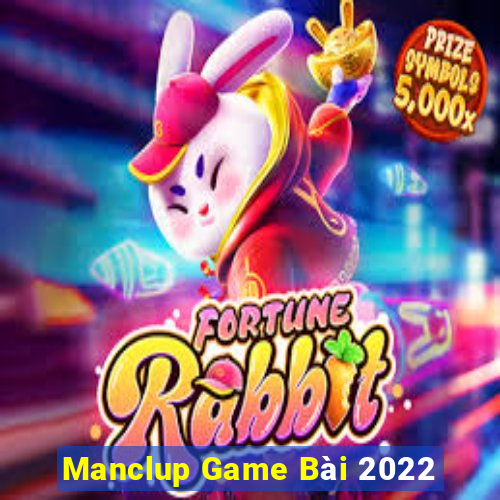 Manclup Game Bài 2022