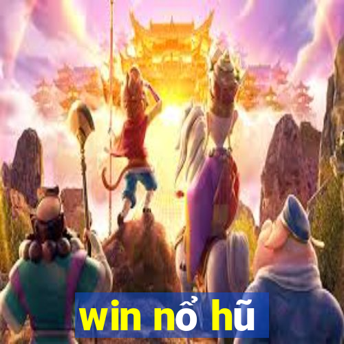 win nổ hũ