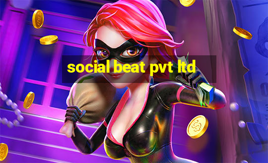 social beat pvt ltd