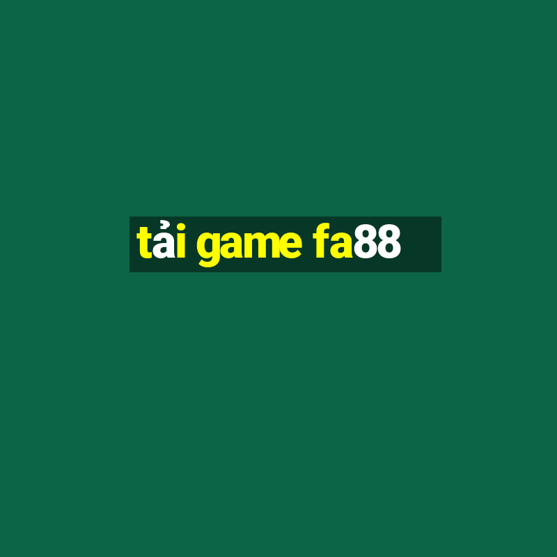 tải game fa88