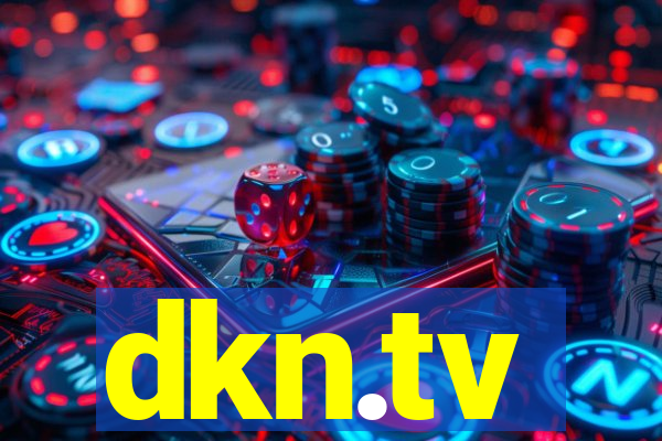 dkn.tv