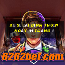 xổ số đài bình thuận ngày 31 tháng 1