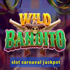 slot carnaval jackpot