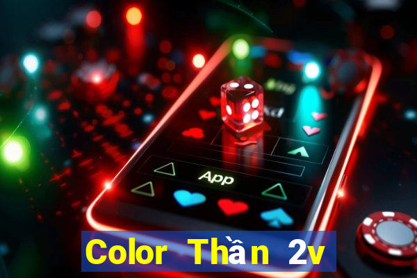 Color Thần 2v Tải về