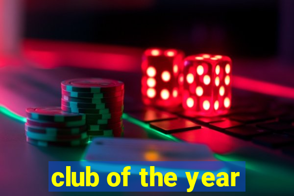 club of the year