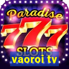 vaoroi tv