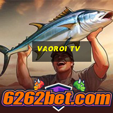 vaoroi tv