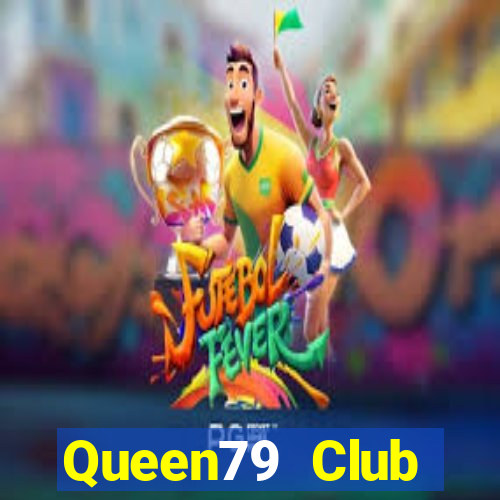 Queen79 Club Download Game Đánh Bài