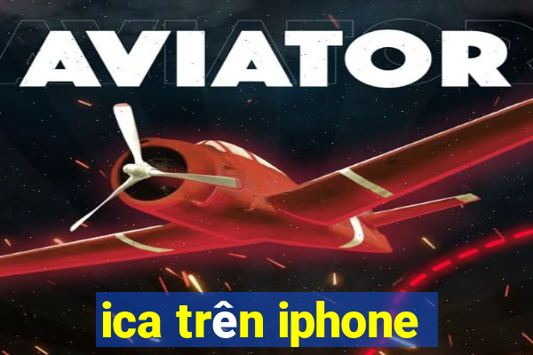 ica trên iphone