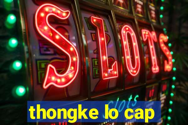 thongke lo cap