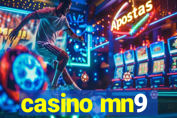 casino mn9