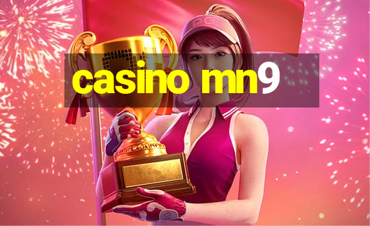 casino mn9