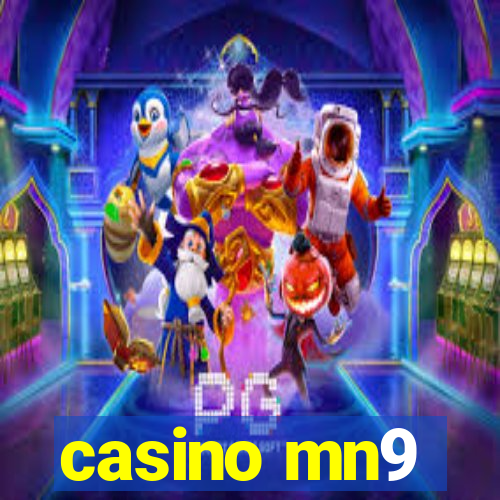 casino mn9