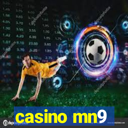 casino mn9