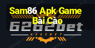 Sam86 Apk Game Bài Cào