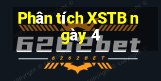 Phân tích XSTB ngày 4