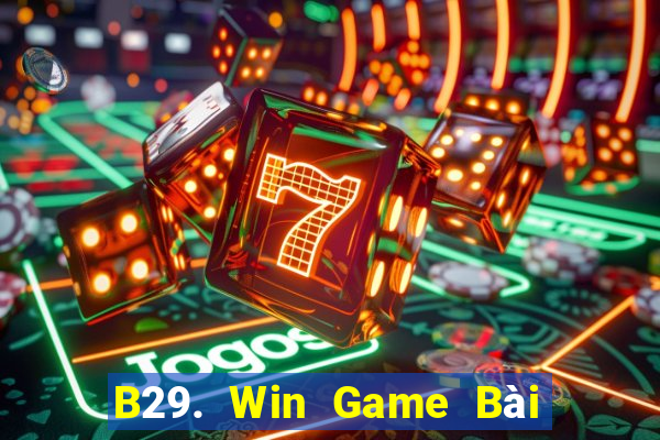 B29. Win Game Bài Poker Online