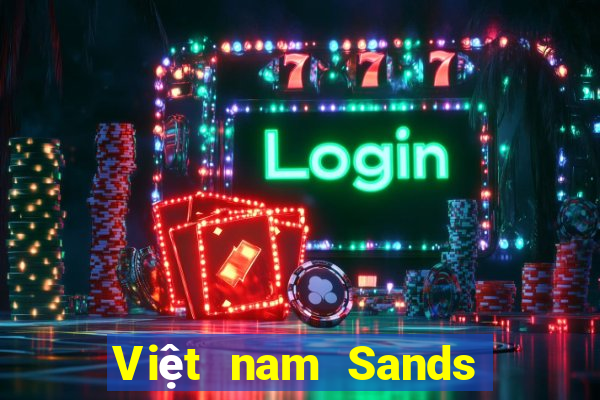 Việt nam Sands Cash app Tải về