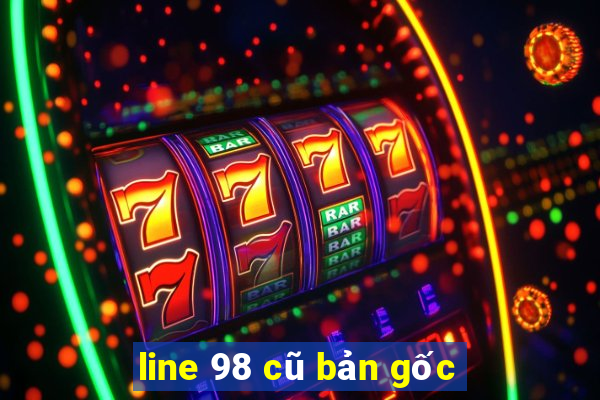 line 98 cũ bản gốc