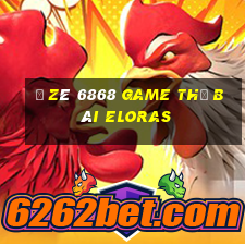 Ồ Zê 6868 Game Thẻ Bài Eloras