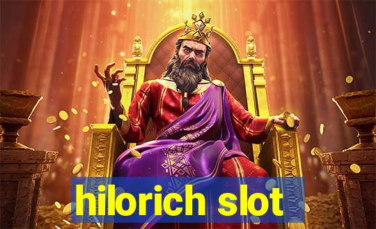 hilorich slot