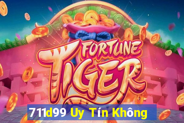 711d99 Uy Tín Không