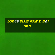 Loc89.Club Game Bài Son