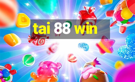 tai 88 win