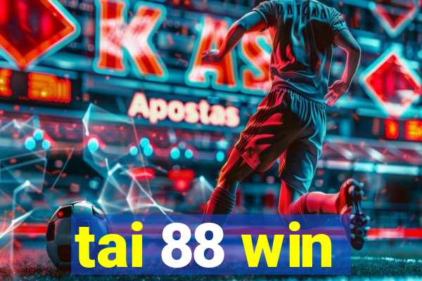 tai 88 win