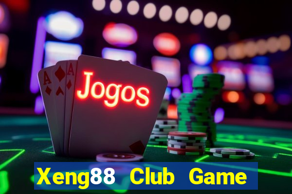 Xeng88 Club Game Bài Mới