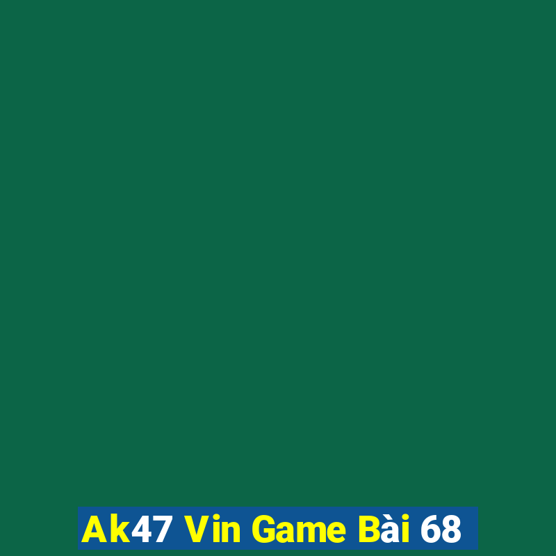 Ak47 Vin Game Bài 68