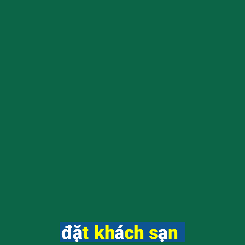 đặt khách sạn