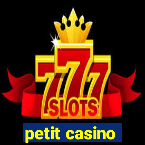 petit casino