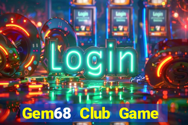 Gem68 Club Game Bài 3D