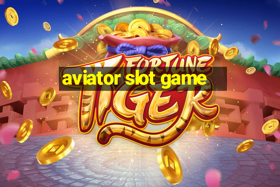 aviator slot game