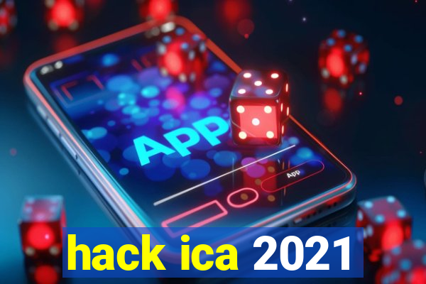 hack ica 2021