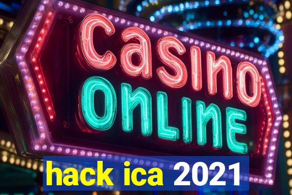 hack ica 2021